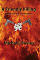 A Friendly Killing, Davies Michael