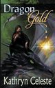 Dragon Gold, Celeste Kathryn