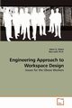 Engineering approach to Workspace Design, Tetteh Edem G. Ph.D.