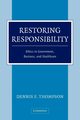 Restoring Responsibility, Thompson Dennis F.