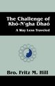 The Challenge of Kho-N'gha Dhao, Hill Brother Fred 