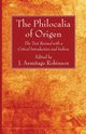 The Philocalia of Origen, Origen