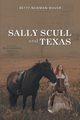 Sally Scull and Texas, Newman Wauer Betty