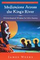 Meditations Across the King's River, Weeks James