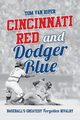 Cincinnati Red and Dodger Blue, Van Riper Tom