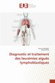 Diagnostic et traitement des leucmies aigus lymphoblastiques, Fakhfakh Yousra