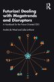 Futurize! Dealing with Megatrends and Disruptors, de Waal Andr