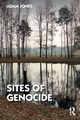 Sites of Genocide, Jones Adam
