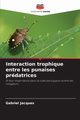 Interaction trophique entre les punaises prdatrices, Jacques Gabriel