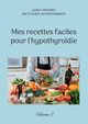 Mes recettes faciles pour l'hypothyro?die., Menard Cdric