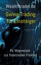 Swing Trading fr Einsteiger, Wealthtrader.de Der