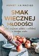 Smak wiecznej modoci., Macig Agnieszka