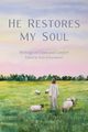 He Restores My Soul, 