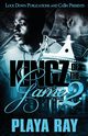 Kingz of the Game 2, Ray Playa