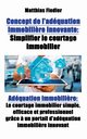 Concept de l'adquation immobili?re innovante, Fiedler Matthias