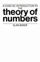 A Concise Introduction to the Theory of Numbers, Baker Alan