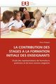 La contribution des stages a la formation initiale des enseignants, PETIGNAT-P