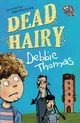Dead Hairy, Thomas Debbie
