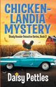 Chickenlandia Mystery, Pettles Daisy