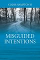 Misguided Intentions, Hampton II Codis