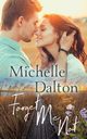Forget Me Not, Dalton Michelle
