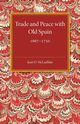 Trade and Peace with Old Spain, 1667-1750, McLachlan Jean. O