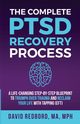 The Complete PTSD Recovery Process, Redbord David