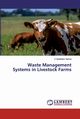 Waste Management Systems in Livestock Farms, Varma C Gowtham