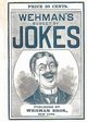 Wehman's Budget of Jokes, Wehman