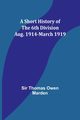 A Short History of the 6th Division, Marden Sir Thomas