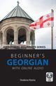 Beginner's Georgian with Online Audio, Kiziria Dodona