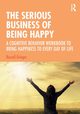 The Serious Business of Being Happy, Grieger Russell