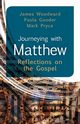 Journeying with Matthew, Woodward James