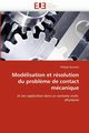 Modlisation et rsolution du probl?me de contact mcanique, BUSSETTA-P