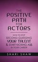 The Positive Path for Actors, Shaw Shari