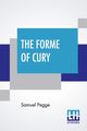 The Forme Of Cury, Pegge Samuel