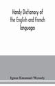 Handy dictionary of the English and French languages, Emanuel Wessely Ignaz