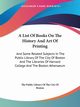A List Of Books On The History And Art Of Printing, The Public Library Of The City Of Boston