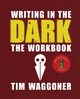 Writing in the Dark, Waggoner Tim