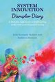 System Innovation Disruptor Diary, Kennedy Oehlert Julie