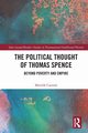 The Political Thought of Thomas Spence, Cazzola Matilde