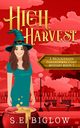 High Harvest, Biglow S.E.