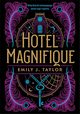 Hotel Magnifique, Taylor Emily J.