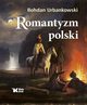 Romantyzm polski, Urbankowski Bohdan