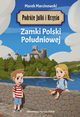 Podre Julki i Krzysia Zamki Polski Poudniowej, Marcinowski Marek