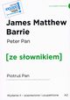 Peter Pan / Piotru Pan z podrcznym sownikiem angielsko-polskim Poziom A2, Barrie James Matthew
