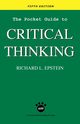 The Pocket Guide to Critical Thinking fifth edition, Epstein Richard L