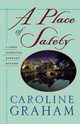 A Place of Safety, Graham Caroline