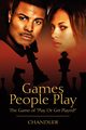 Games People Play, Chandler Christopher