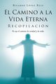 El Camino a la Vida Eterna, Lpez Ruiz Ricardo